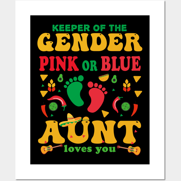 Pregnancy Announcement Cinco De Mayo Gender Keeper aunt Tee Wall Art by NIKA13